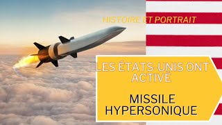 Les États-Unis Activent Leur Missile Hypersonique