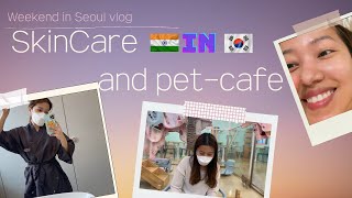 [🇰🇷 Kor & 🇮🇳 NE Ind] Getting my pre-wedding 'Skin Treatment' in Gangnam