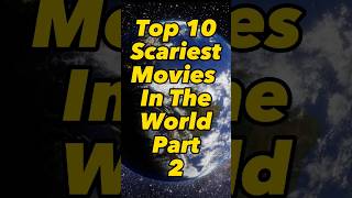 Top 10 Scariest Movies In The World Part-2 #shorts #horrer #viral #top10