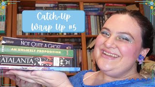 Catch-Up Wrap Up #5 [CC]