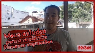 Meus estudos para a residência - primeiras impressões | 29/365