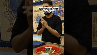 How papyrus paper was made part 3