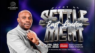 Night of Settlement | Apostle MJ Mohlala | Live In East London | 03 November 2023