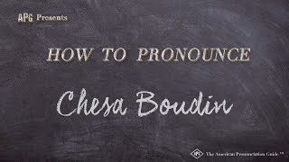 How to Pronounce Chesa Boudin (Real Life Examples!)