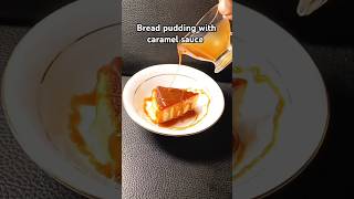 Bread pudding with caramel sauce #recipe #dessert #fyp #trending