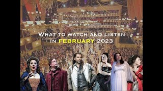 What to watch and listen in FEBRUARY 2023? #opera