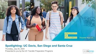 Discover your UC: UC Davis, UC San Diego, UC Santa Cruz