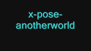 x-pose-anotherworld