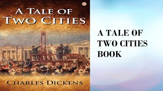 A Tale of Two Cities by Charles Dickens