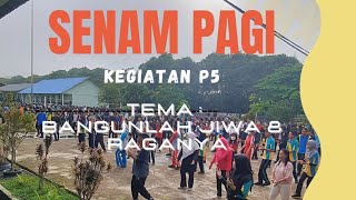 Projek Penguatan Profil Pelajar Pancasila - Bangunlah Jiwa dan Raganya