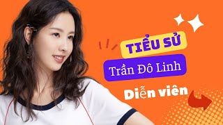 Tiểu Sử Trần Đô Linh 陈都灵 - Nữ Diễn Viên 'Hoành Tráng' Từ Học Vấn Đến Gia Thế