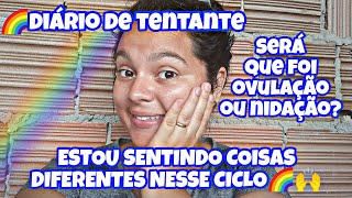 🌈TIVE SANGRAMENTO E UM MUCO BEM DIFERENTE COMO FOI?! E OQUE VOU FAZER NO PRÓXIMO CICLO!!