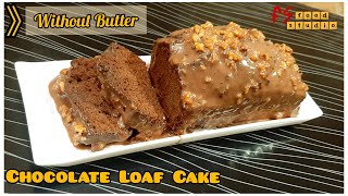 Chocolate Loaf Cake with Chocolate Glaze| Detailed Recipe for Beginners| No Beater | Fs Food Studio