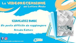 La videorecensione del Lettore Medio - Un posto difficile da raggiungere