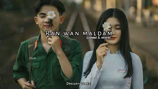 Ran wan maldam (රන් වන් මල් දම්) - (S l o w e d - R e v e r b)