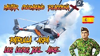 🤯Militar ® Colombiano reacciona a PATRULLA ASPA locos del aire🤘