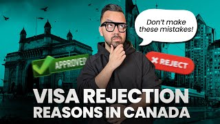 Visa Rejection Reasons for CANADA