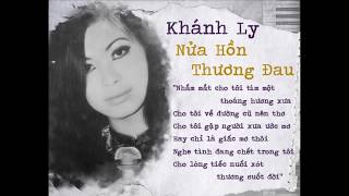 Nửa Hồn Thương Đau - Khánh Ly (thâu trước 1975) | Phạm Đình Chương