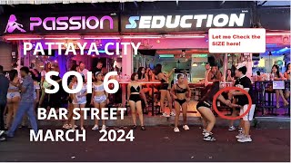 Pattaya Soi 6 soi6 in March 2024 Pattaya Thailand Nightlife Bars Girls Streetgirls party #pattaya