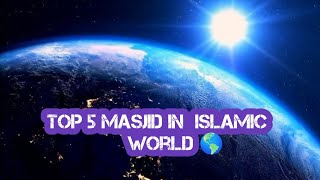 Top 5 Masjid in  islamic World 🌎 || #viralshorts  #islamicstatus