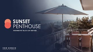 NEU ZU VERKAUFEN: Sunset Penthouse - Wohnen mit Blick auf den See