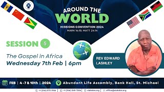 ALA Missions Convention 2024 - Around the World - The Gospel in Africa - 7th February 2024