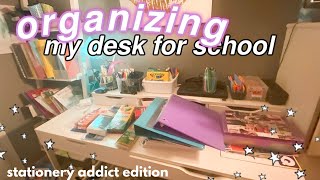 organizing my desk for back to school: stationery addict edition