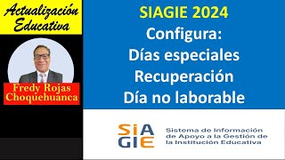 SIAGIE 2024 configurar fechas especiales