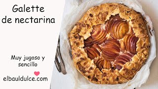 Galette de nectarina- Muy jugoso y sencillo