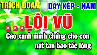 Karaoke Trích Đoạn Tân Cổ - Lôi Vũ ( Dây Kép ) Beat Nam | Yến Như