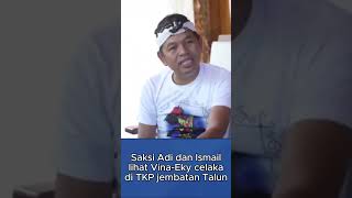 Saksi Adi & Ismail di TKP: Motor Eky tanpa plat nomor