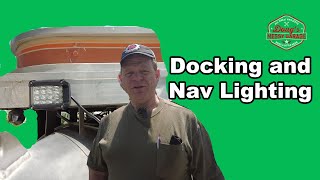 Docking and Nav Light Re-Wiring: PROJECT PONTOON Ep 13