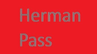 The Herman Pass - Tutorial