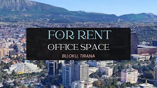 Office Space for Rent, Blloku, Tirana