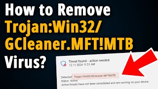 Trojan:Win32/GCleaner.MFT!MTB: How to Manually Remove it?