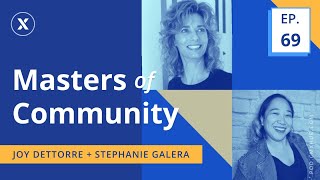 IBM’s Playbook for Scaling Internal Communities with Joy Dettorre and Stephanie Galera