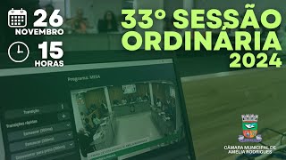 33ª SESSÃO ORDINÁRIA  DE 2024