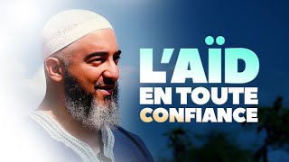 L'AÏD EN TOUTE CONFIANCE - NADER ABOU ANAS