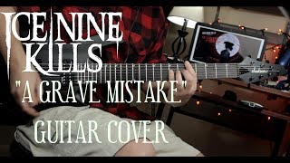 Ice Nine Kills - "A Grave Mistake" (Guitar Cover, With Solo)