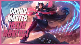 IRELIA [GRAND MASTER] "MONTAGE BEST SKILLS MOMENTS"