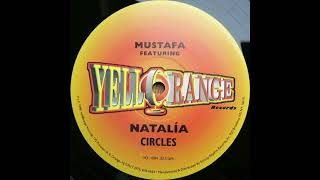 Mustafa Featuring Natalía - Circles (The Master Mix)