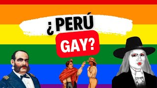 LOS ORIGENES DE LA PRESENCIA HOMOSEXUAL EN EL PERÚ