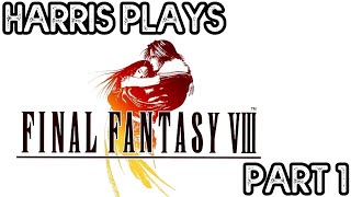 Final Fantasy VIII - Part 1