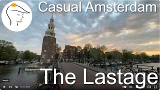 Casual Amsterdam - A walk in the Lastage