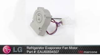 LG Refrigerator Evaporator Fan Motor Part #:EAU60694507