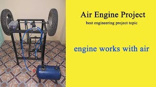 air engine project | best engineering project topic