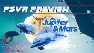 Jupiter & Mars PS4 Preview | Diving In with the PSVR and SUBPac