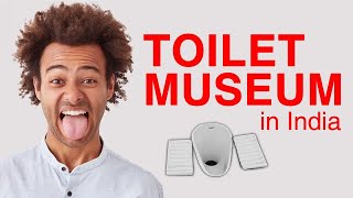 Sulabh toilet museum Delhi | Unique museums of world | sulabh sauchalay museum | delhi toilet museum