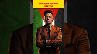 Elon Musk Support Palestine! #shorts #shortsfeed #elonmusk #islam