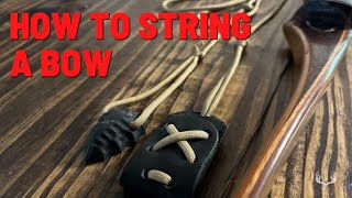 TRADITIONAL ARCHERY SERIES | How to string a longbow